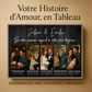 Tableau Personnalisé- Notre Histoire